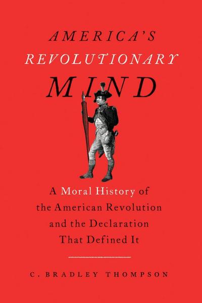 Thompson, C: America’s Revolutionary Mind