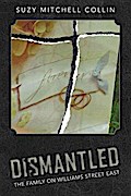 Dismantled - The Family On Williams Street East