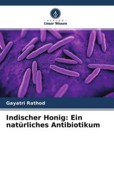Indischer Honig: Ein natürliches Antibiotikum