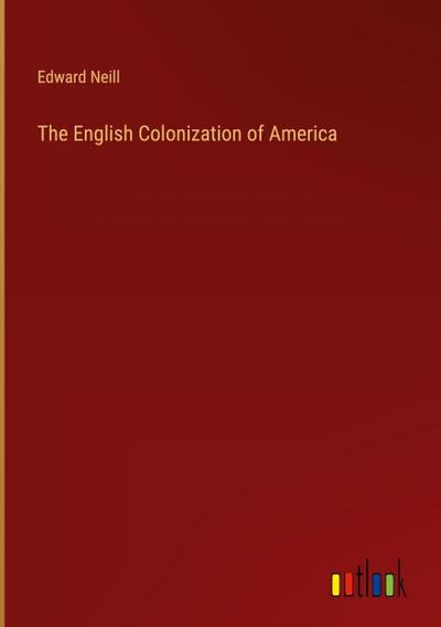 The English Colonization of America
