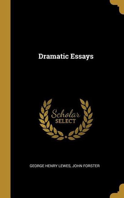 Dramatic Essays