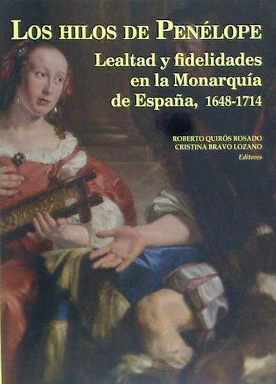 Bravo Lozano, C: Hilos de Penélope : lealtad y fidelidades e