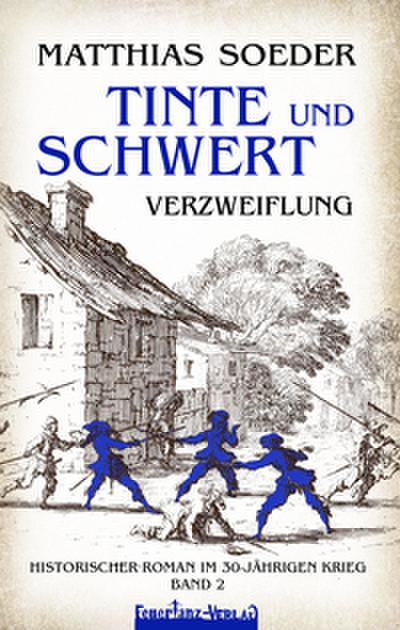 TINTE und SCHWERT - Verzweiflung (Band 2)