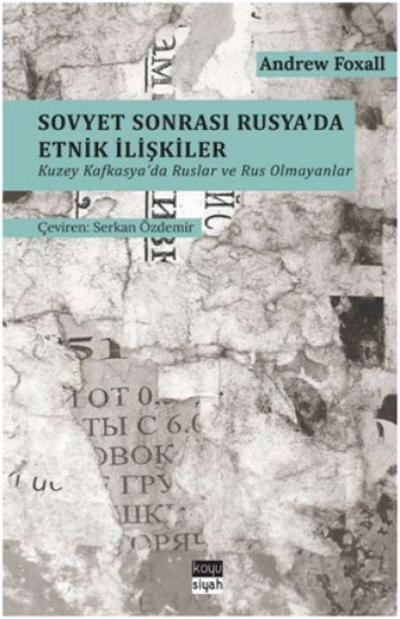 Sovyet Sonrasi Rusyada Etnik Iliskiler