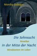 Die Sehnsucht in der Mitte der Nacht
