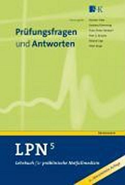 Lehrbuch für präklinische Notfallmedizin (LPN) Prüfungsfragen und Antworten