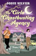 The Girls Ghostbusting Agency - Crazy Spooky Love