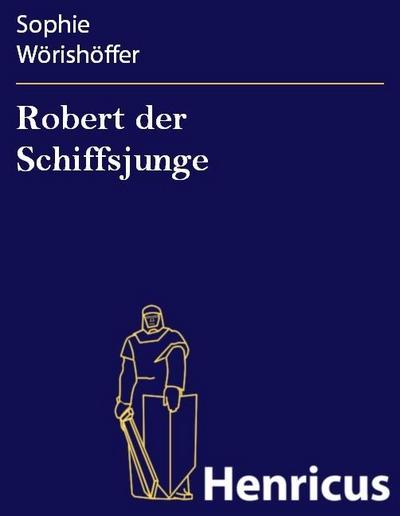 Robert der Schiffsjunge