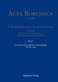 Acta Borussica - Neue Folge, Band 4, Geschichte der preussischen Denkmalpflege 1815 bis 1860