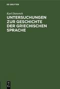 Untersuchungen zur Geschichte der griechischen Sprache