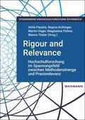Rigour and Relevance: Hochschulforschung im Spannungsfeld zwischen Methodenstrenge und Praxisrelevanz