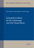 Festschrift zu Ehren des 90. Geburtstags von Prof. Omaia Elwan