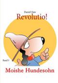 Revolutio!: Moishe Hundesohn