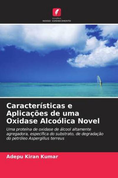 Características e Aplicações de uma Oxidase Alcoólica Novel