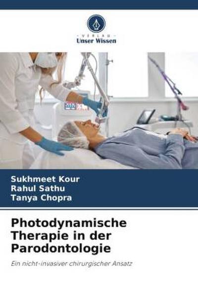 Photodynamische Therapie in der Parodontologie