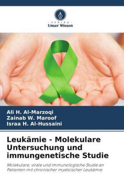 Leukämie - Molekulare Untersuchung und immungenetische Studie