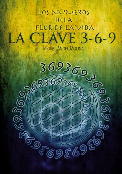 Los Números de la Flor de la Vida, La Clave 3-6-9