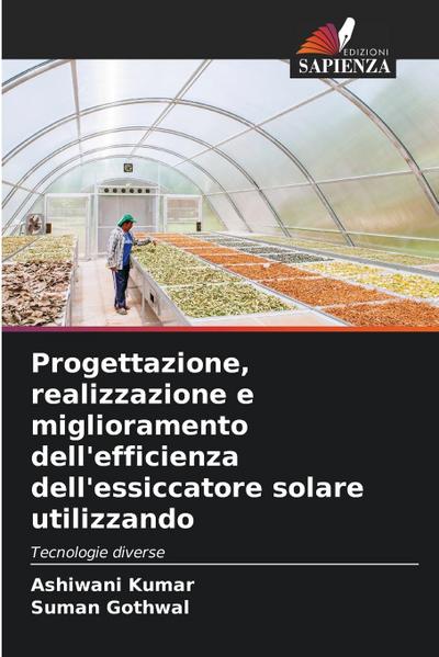 Progettazione, realizzazione e miglioramento dell’efficienza dell’essiccatore solare utilizzando