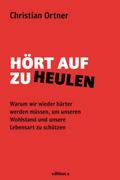 Hört auf zu heulen