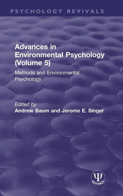 Advances in Environmental Psychology (Volume 5)