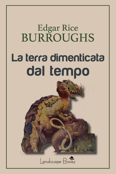 Burroughs, E: Terra dimenticata dal tempo