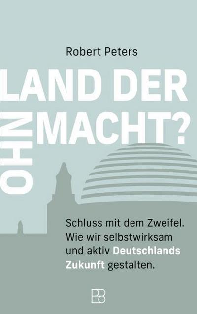 Land der Ohnmacht?