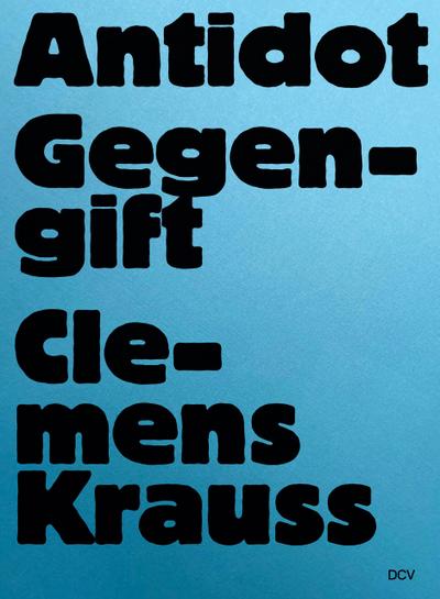Clemens Krauss - Antidot - Gegengift