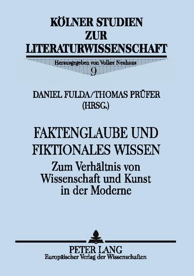 Faktenglaube und fiktionales Wissen