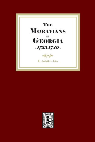 Moravians in Georgia, 1735-1740