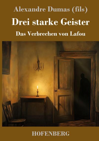 Drei starke Geister