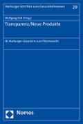Transparenz/Neue Produkte