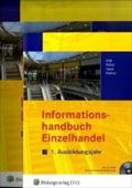 Informationshandbücher und Lernsituationen Einzelhandel - nach Ausbildungsjahren: Gesamtpaket Einzelhandel. 1. Ausbildungsjahr. Lehrbuch: ... Informationshandbuch + Lernsituationen Paket