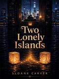 Two Lonely Islands