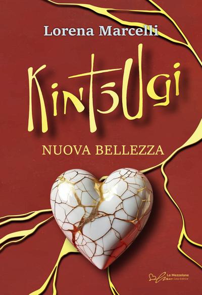 Kintsugi - Nuova belleza