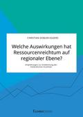 Welche Auswirkungen hat Ressourcenreichtum auf reg