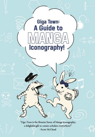Giga Town: The Guide to Manga Iconography