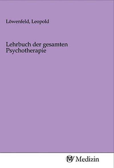 Lehrbuch der gesamten Psychotherapie