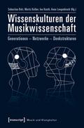 Wissenskulturen der Musikwissenschaft