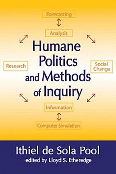 Humane Politics and Methods of Inquiry