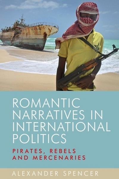 Romantic narratives in international politics