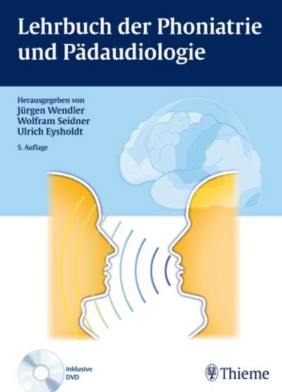 Lehrbuch der Phoniatrie und Pädaudiologie, m. DVD
