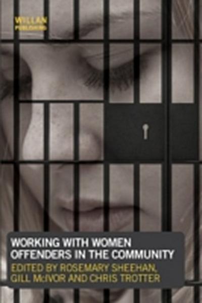 Working with Women Offenders in the Community