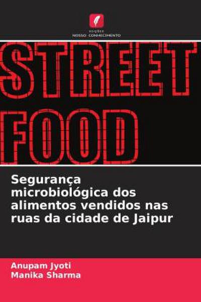 Segurança microbiológica dos alimentos vendidos nas ruas da cidade de Jaipur