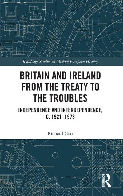 Britain and Ireland from the Treaty to the Troubles