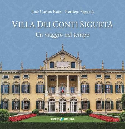 Ruiz - Berdejo Sigurtà, J: Villa dei Conti Sigurtà. Un viagg