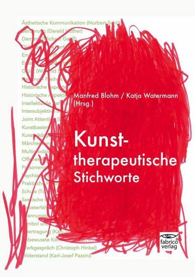 Kunsttherapeutische Stichworte