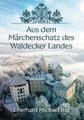 Aus dem Märchenschatz des Waldecker Landes