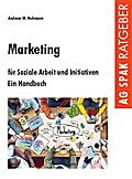 Marketing für Soziale Arbeit und Initiativen