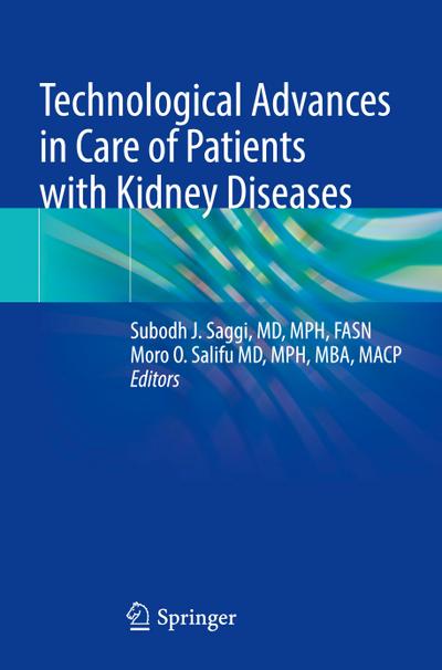 Technological Advances in Care of Patients with Kidney Diseases