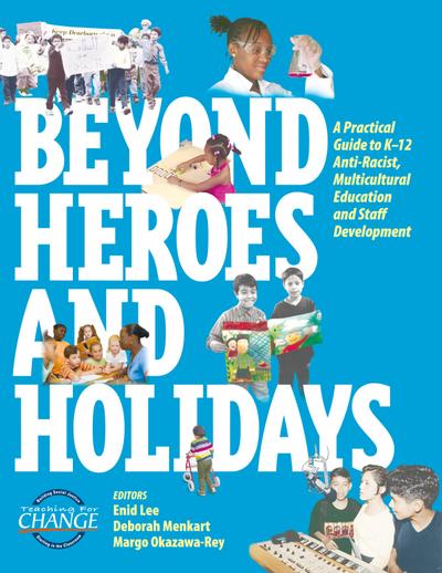 Beyond Heroes and Holidays